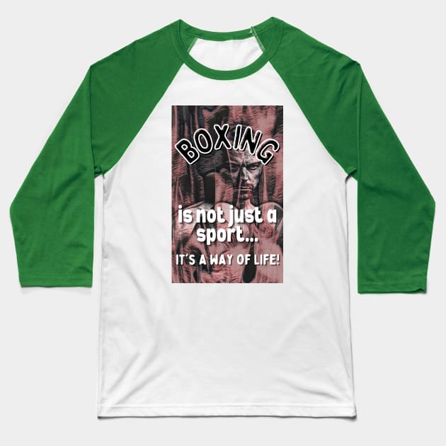 Boxing Is A Way of Life Gift Items! Baseball T-Shirt by The Bard Revival